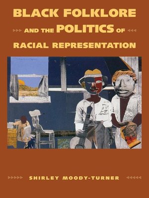 cover image of Black Folklore and the Politics of Racial Representation